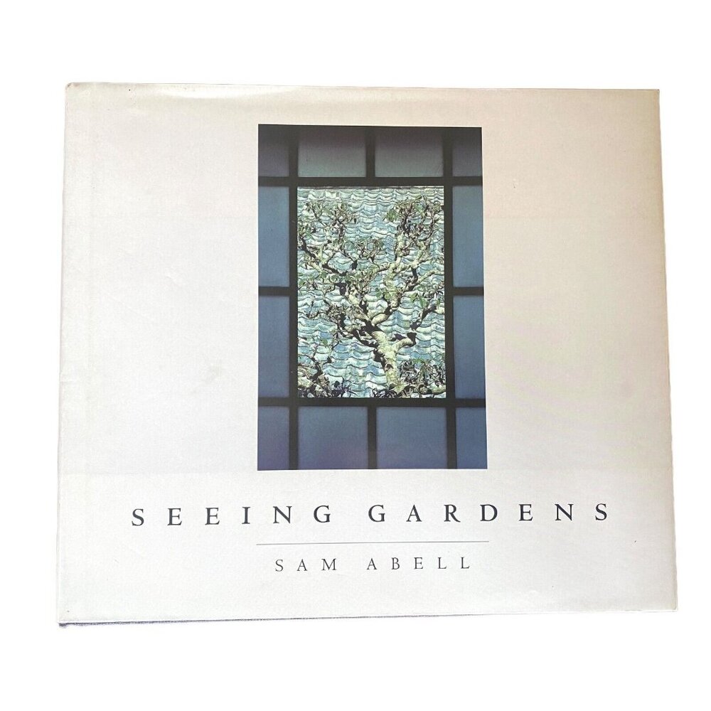 Seeing Gardens By Sam Abell Photographs World Gardens Coffee Table HC